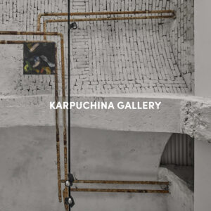 KARPUCHINA GALLERY