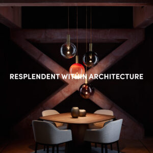 Resplendent within architecture